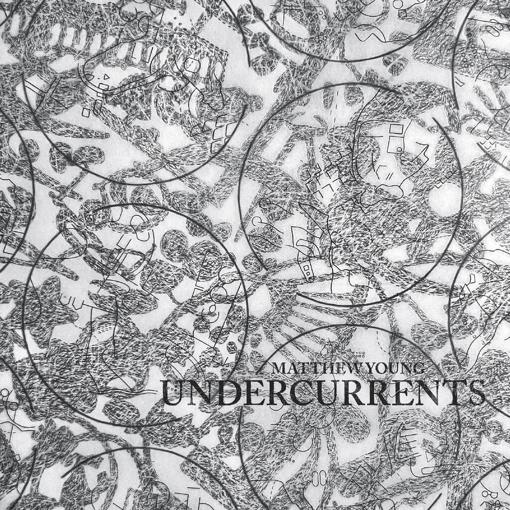 Matthew Young ~ Undercurrents (Vinyl) - Djungel & Jazz