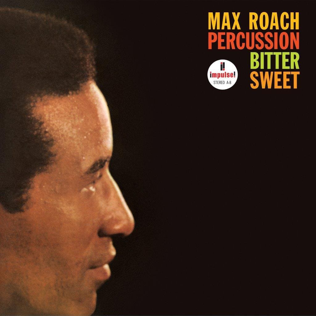 Max Roach ~ Percussion Bitter Sweet