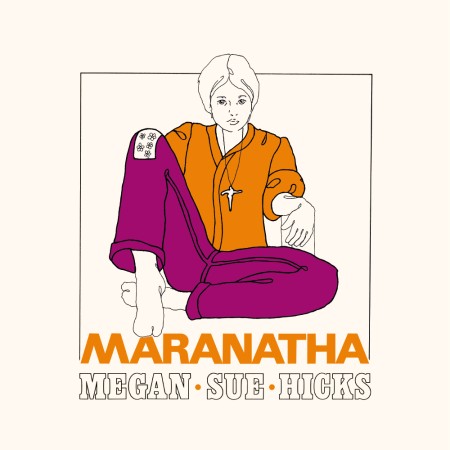 Megan Sue Hicks ~ Maranatha (Vinyl) - Djungel & Jazz