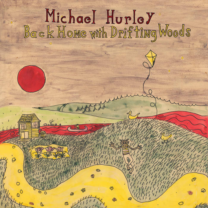 Michael Hurley ~ Back Home With Drifting Woods (Vinyl) - Djungel & Jazz