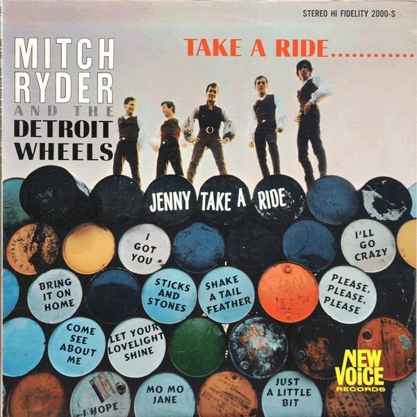 Mitch Ryder & The Detroit Wheels ~ Take A Ride...