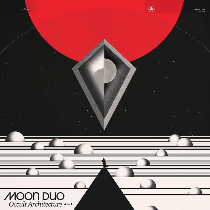 Moon Duo ~ Occult Architecture Vol. 1