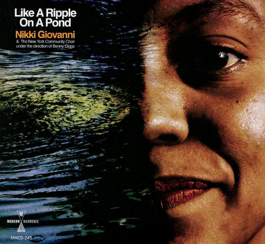 Nikki Giovanni And The New York Community Choir ~ Like A Ripple On A Pond