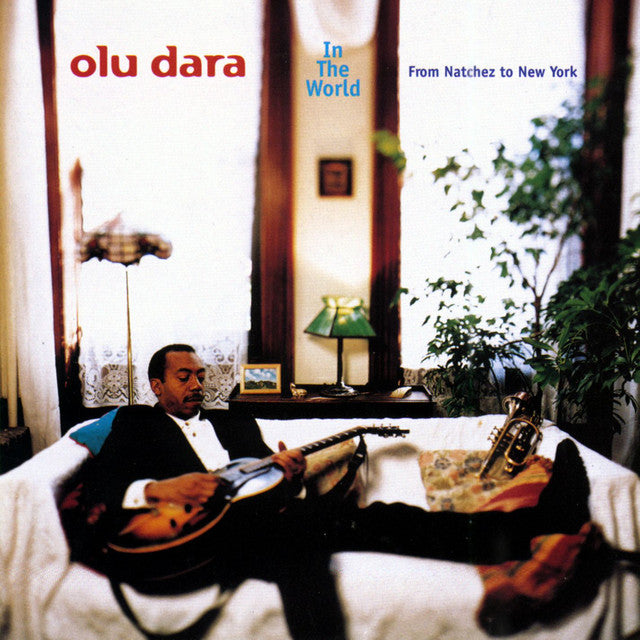 Olu Dara ~ In The World - From Natchez To New York (Vinyl) - Djungel & Jazz