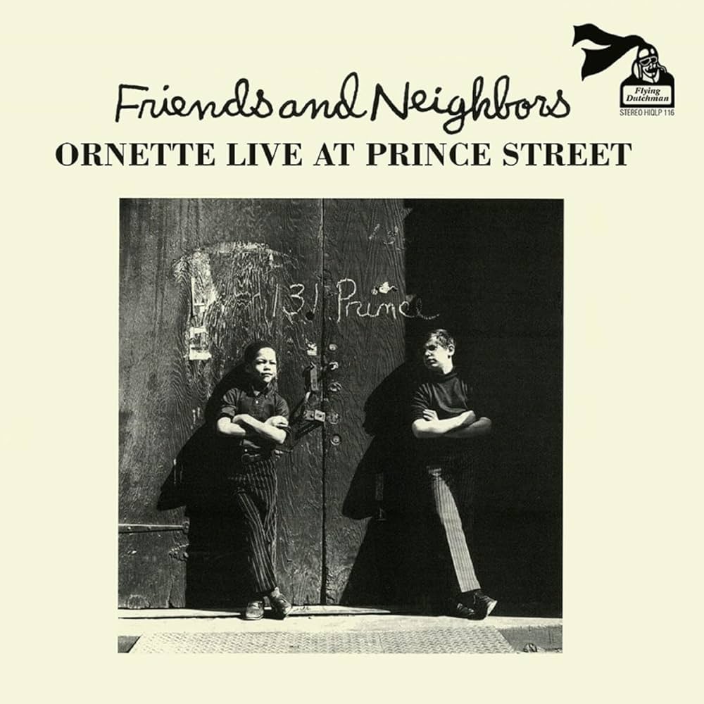 Ornette Coleman ~ Friends And Neighbors - Ornette Live At Prince Street (Vinyl) - Djungel & Jazz