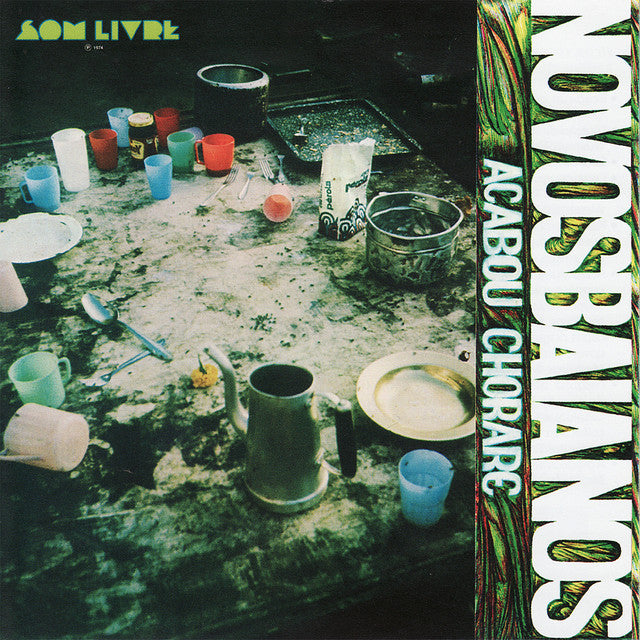 Os Novos Baianos ~ Acabou Chorare (Vinyl) - Djungel & Jazz