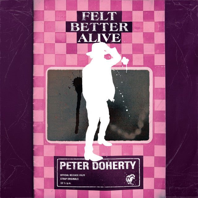 Peter Doherty ~ Felt Better Alive (Vinyl) - Djungel & Jazz