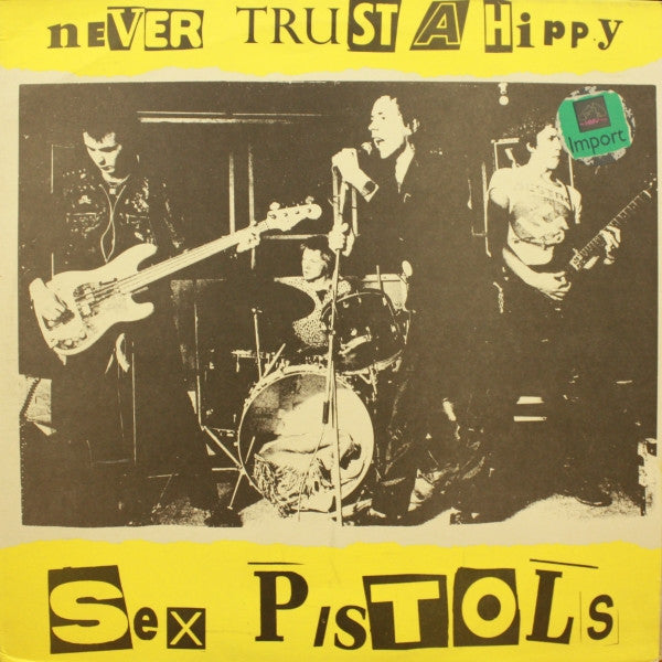 Sex Pistols ~ Never Trust A Hippy (Vinyl) - Djungel & Jazz