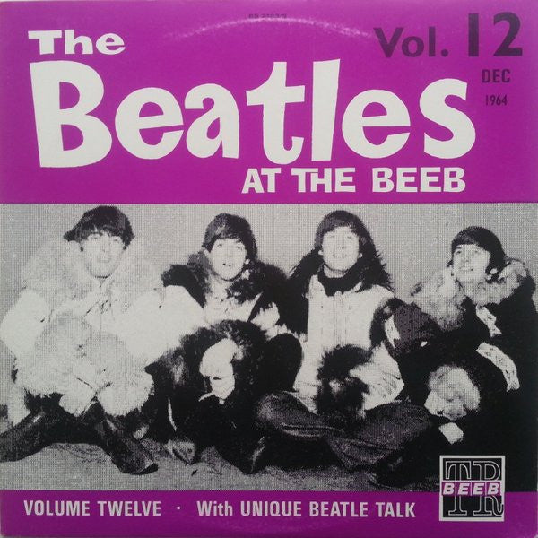The Beatles ~ The Beatles At The Beeb Vol. 12