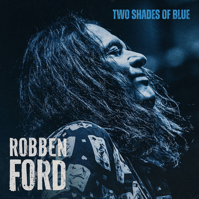 Robben Ford ~ Two Shades of Blue (Vinyl) - Djungel & Jazz
