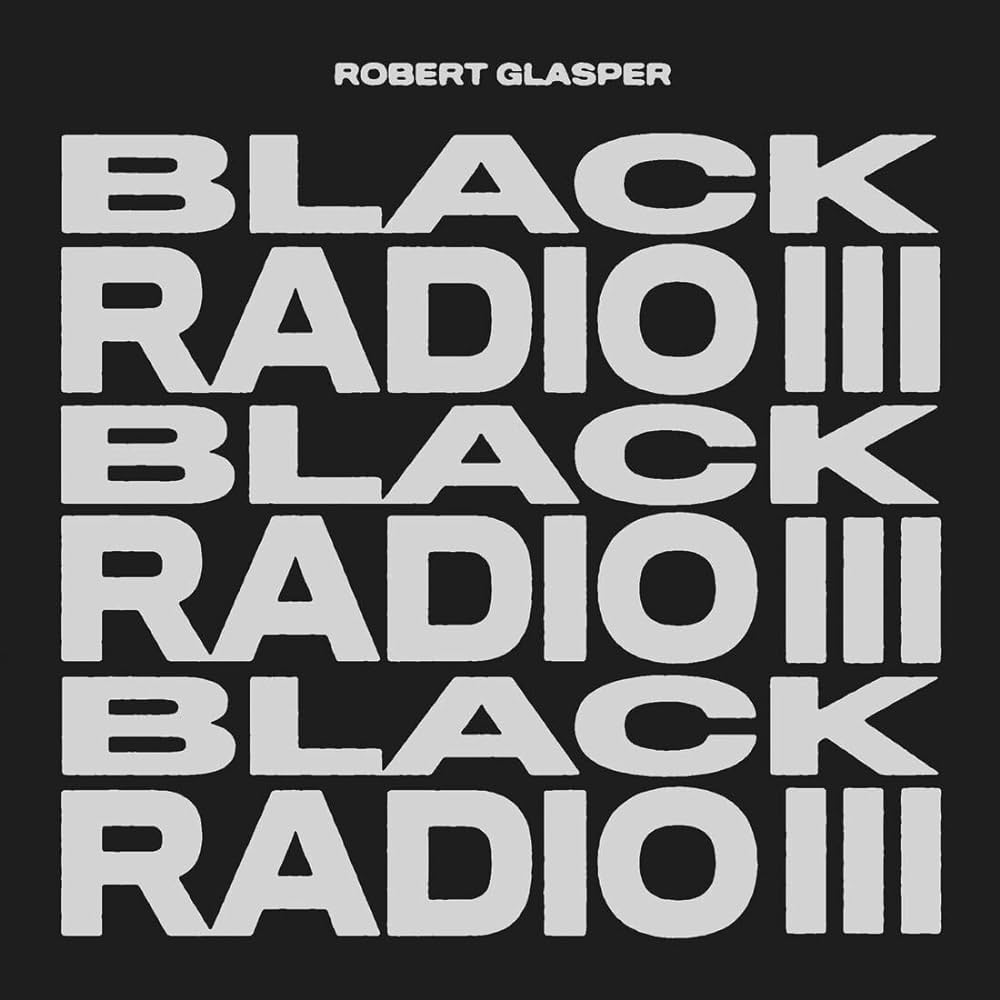 Robert Glasper ~ Black Radio III (Vinyl) - Djungel & Jazz