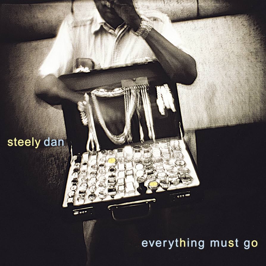 Steely Dan ~ Everything Must Go