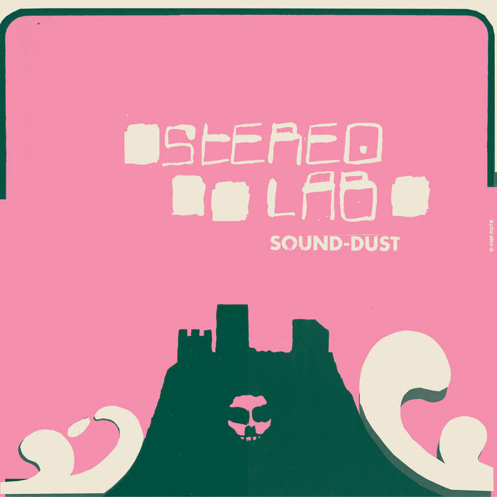 Stereolab ~ Sound-Dust (Vinyl) - Djungel & Jazz