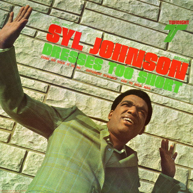 Syl Johnson ~ Dresses Too Short (Vinyl) - Djungel & Jazz