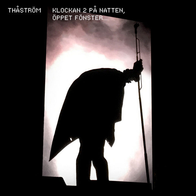 Thåström ~ Klockan Två På Natten, Öppet Fönster... (Vinyl) - Djungel & Jazz