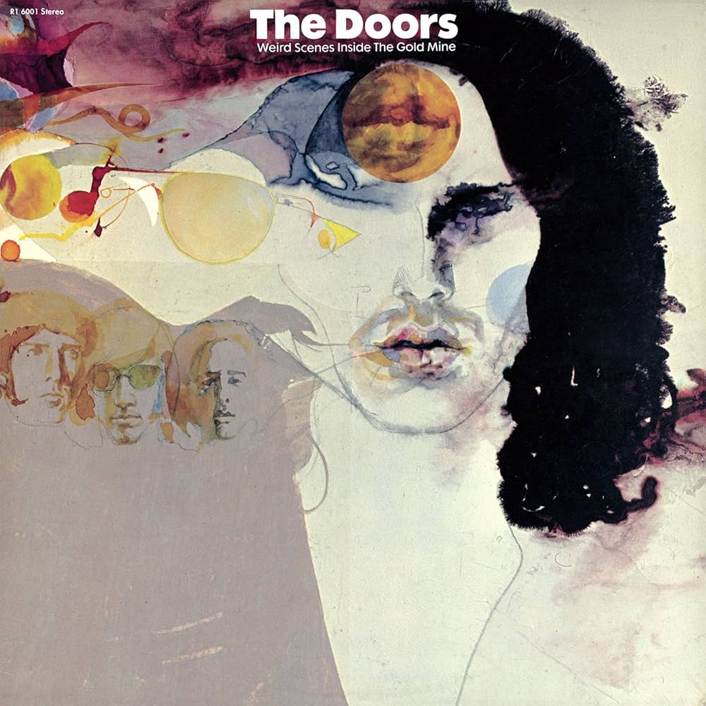 The Doors ~ Weird Scenes Inside The Gold Mine