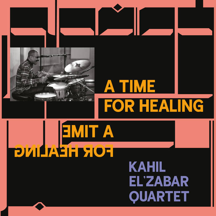 The Kahil El'Zabar Quartet ~ A Time For Healing (Vinyl) - Djungel & Jazz