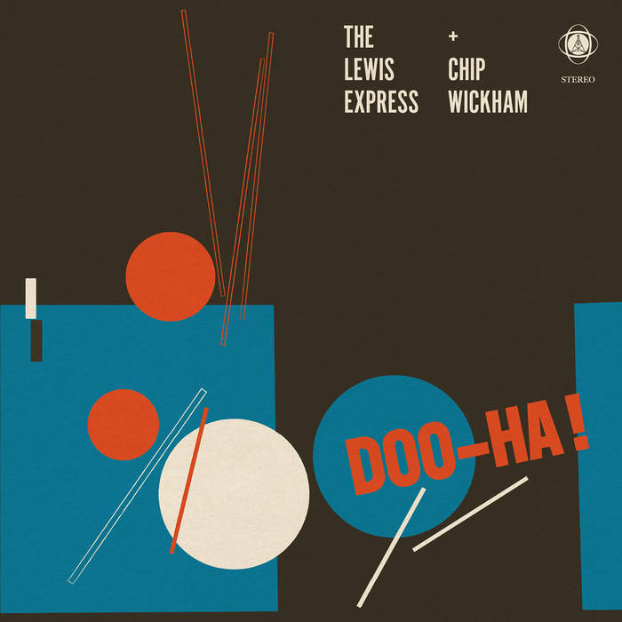 The Lewis Express + Chip Wickham ~ Doo-Ha! (Vinyl) - Djungel & Jazz
