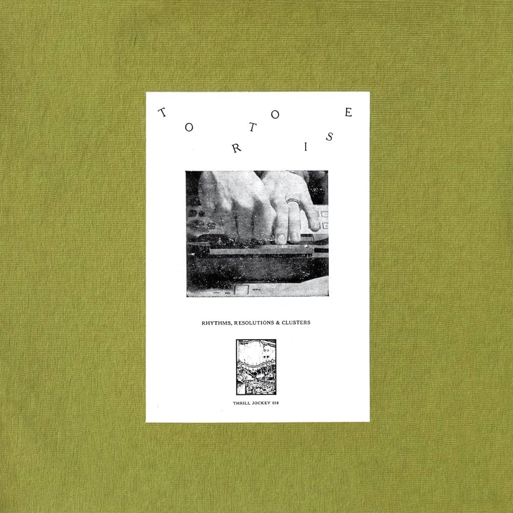 Tortoise ~ Rhythms, Resolutions & Clusters (Vinyl) - Djungel & Jazz