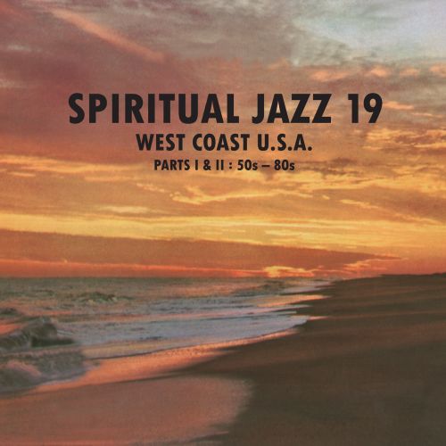 Various ~ Spiritual Jazz 19 West Coast U.S.A. (Part I : 50s & 60s) (Vinyl) - Djungel & Jazz