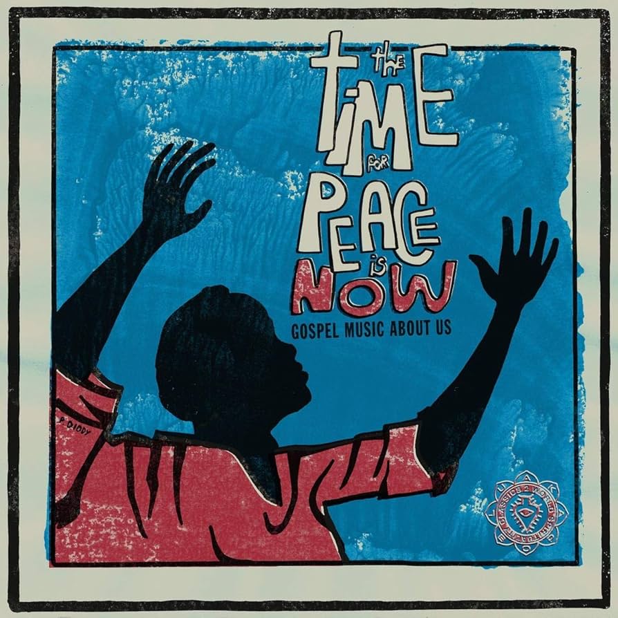 Various ~ The Time For Peace Is Now (Gospel Music About Us) (Vinyl) - Djungel & Jazz