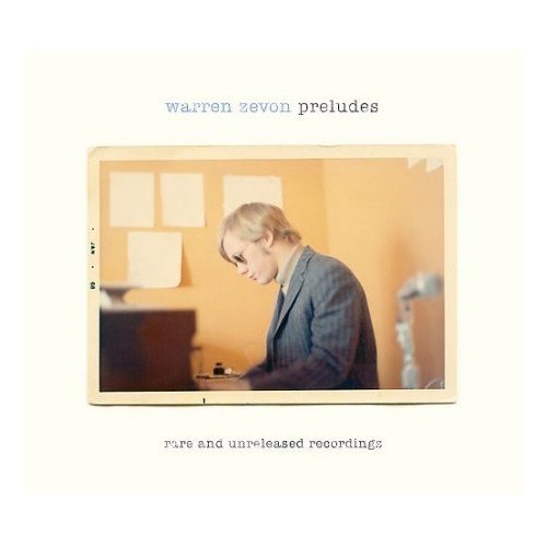 Warren Zevon ~ Preludes (Rare And Unreleased Recordings) (Vinyl) - Djungel & Jazz