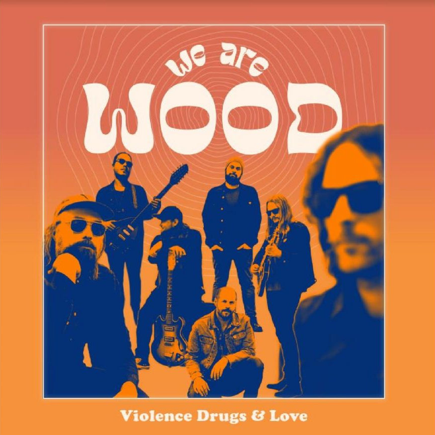We Are Wood ~ Violence, Drugs, And Love (Vinyl) - Djungel & Jazz