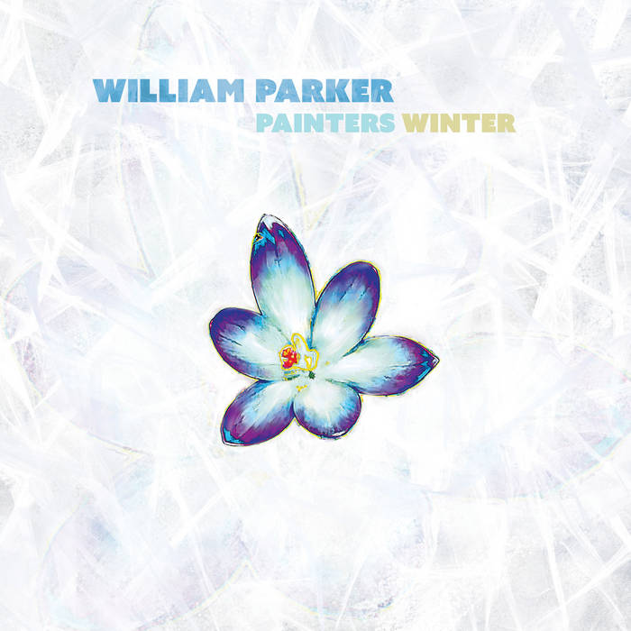 William Parker ~ Painters Winter (Vinyl) - Djungel & Jazz
