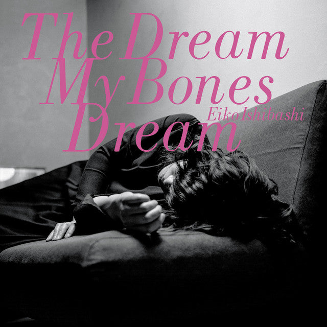 Eiko Ishibashi ~ The Dream My Bones Dream (Vinyl) - Djungel & Jazz