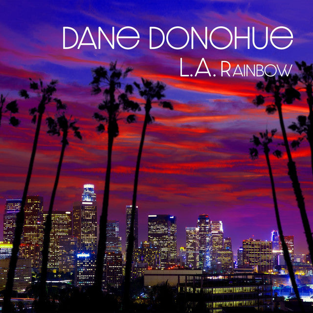 Dane Donohue ~ L.A. Rainbow (Vinyl) - Djungel & Jazz