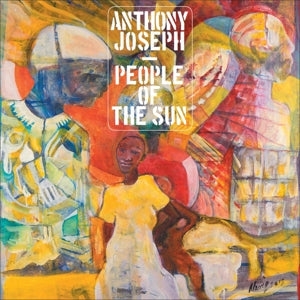 Anthony Joseph ~ People of the Sun (Vinyl) - Djungel & Jazz
