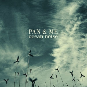 Pan & Me ~ Ocean Noise (Vinyl) - Djungel & Jazz