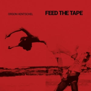 Orson Hentschel ~ Feed the Tape (Vinyl) - Djungel & Jazz