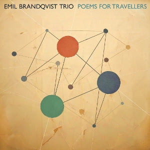 Emil Brandqvist Trio – Poems For Travellers (LP)