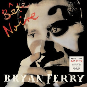 Bryan Ferry ~ Bete Noire (Vinyl) - Djungel & Jazz