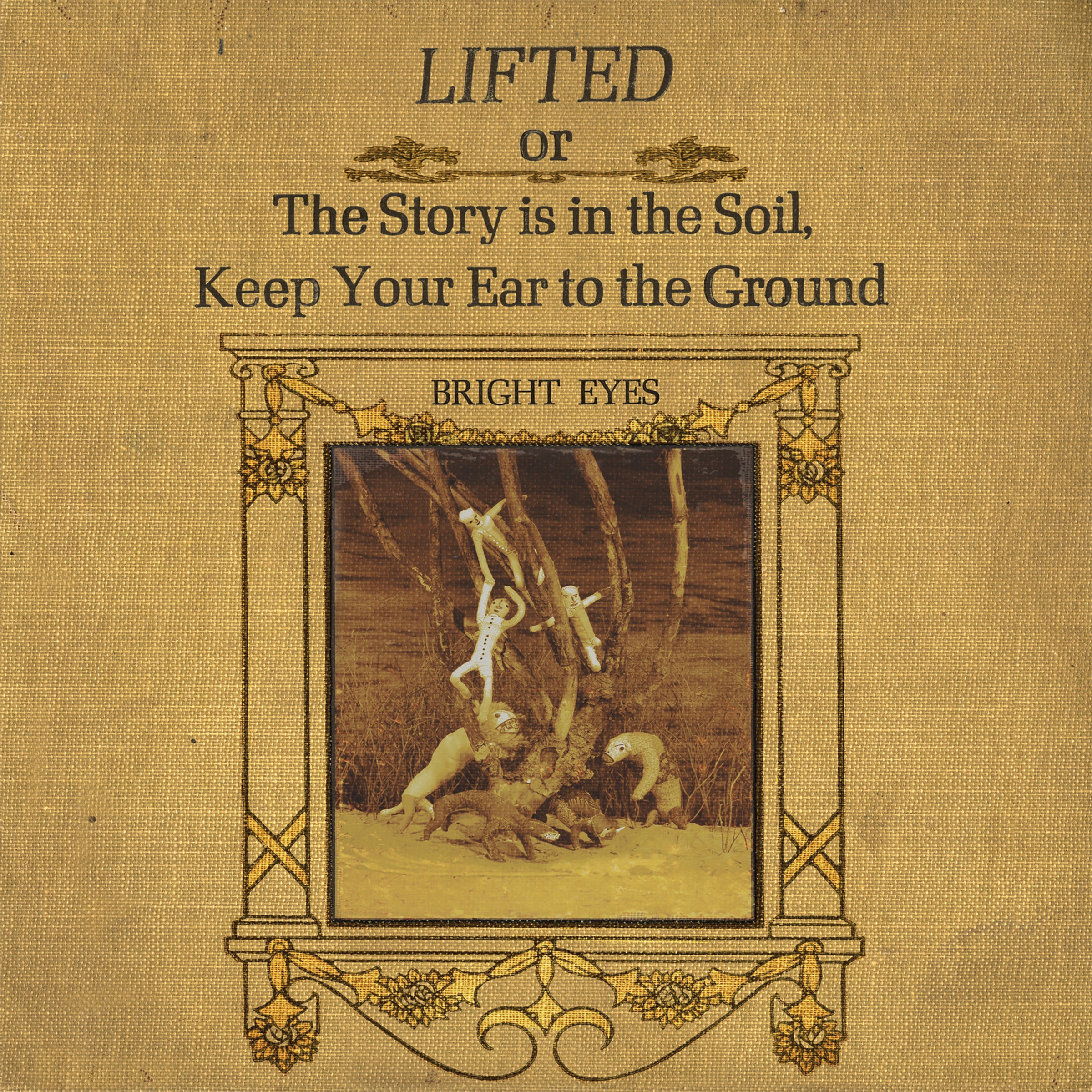 Bright Eyes ~ Lifted Or The Story Is In The Soil, Keep Your Ear To The Ground (Vinyl) - Djungel & Jazz