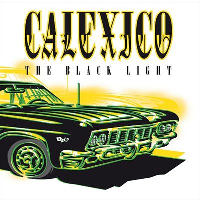 Calexico ~ The Black Light (Vinyl) - Djungel & Jazz