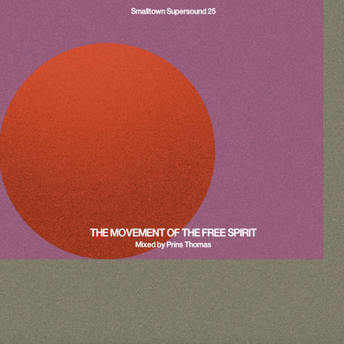 Prins Thomas ~ Smalltown Supersound 25: The Movement Of The Free Spirit (Vinyl) - Djungel & Jazz