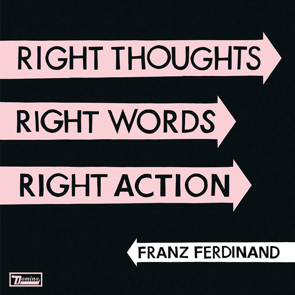 Franz Ferdinand ~ Right Thoughts, Right Words, Right Action (Vinyl) - Djungel & Jazz