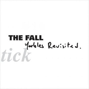 Fall ~ Schtick - Yarbles Revisited (Vinyl) - Djungel & Jazz