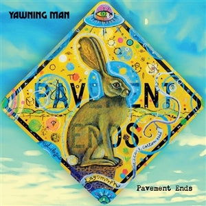 Yawning Man ~ Pavement Ends (Vinyl) - Djungel & Jazz