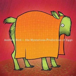 Andrew Bird ~ Mysterious Production of Eggs (Vinyl) - Djungel & Jazz