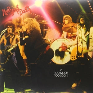 New York Dolls ~ Too Much Too Soon (Vinyl) - Djungel & Jazz