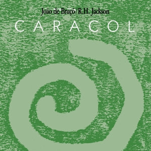Joao De Bruxo ~ Caracol (Vinyl) - Djungel & Jazz
