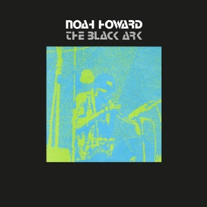 Noah Howard ~ Black Ark (Vinyl) - Djungel & Jazz