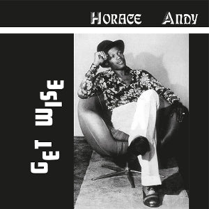 Horace Andy ~ Get Wise (Vinyl) - Djungel & Jazz