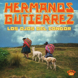 Hermanos Gutiérrez – Los Ojos Del Condor (LP)