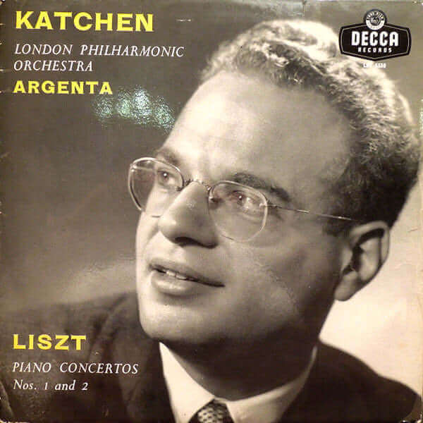 Franz Liszt, Julius Katchen, The London Philharmonic Orchestra ∙ Ataúlfo Argenta : Piano Concertos Nos. 1 And 2 (LP, Mono)