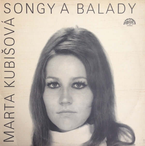 Marta Kubišová : Songy A Balady (LP, Album, RE)
