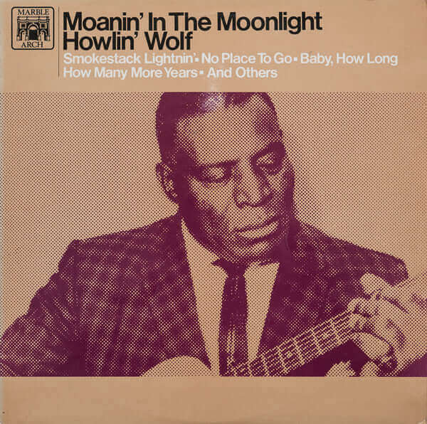 Howlin' Wolf : Moanin' In The Moonlight (LP, Album, RE)